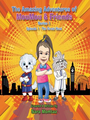 cover image of The Amazing Adventures of MouMou & Friends